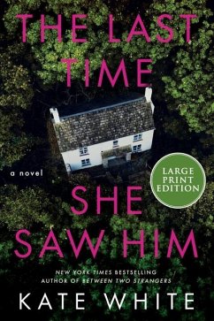 The Last Time She Saw Him - White, Kate