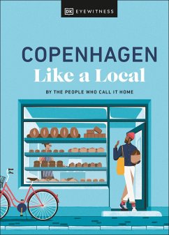Copenhagen Like a Local - DK Eyewitness; Steffensen, Monica; Kortbaek, Allan Mutuku