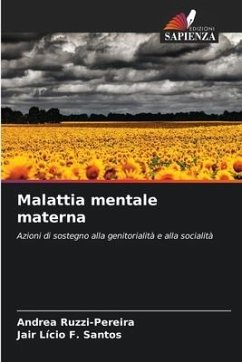 Malattia mentale materna - Ruzzi-Pereira, Andrea;Santos, Jair Lício F.