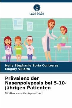 Prävalenz der Nasenpolyposis bei 5-10-jährigen Patienten - Soria Contreras, Nelly Stephanie;Villalta, Magaly