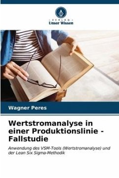 Wertstromanalyse in einer Produktionslinie - Fallstudie - Peres, Wagner