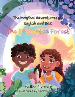 The Magical Adventures of Kaylah & Kai - Elvaran, Hailee