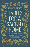 Habits for a Sacred Home