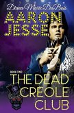 Aaron Jesse The Dead Creole Club