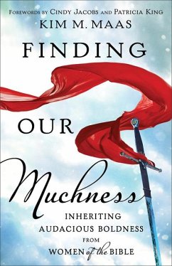 Finding Our Muchness - Maas, Kim M.