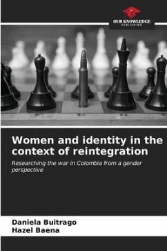 Women and identity in the context of reintegration - Buitrago, Daniela;Baena, Hazel
