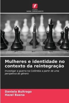 Mulheres e identidade no contexto da reintegração - Buitrago, Daniela;Baena, Hazel