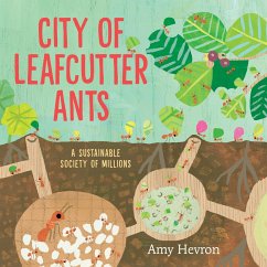 City of Leafcutter Ants - Hevron, Amy