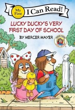 Little Critter: Lucky Ducky's Very First Day of School - Mayer, Mercer