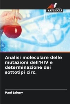 Analisi molecolare delle mutazioni dell'HIV e determinazione dei sottotipi circ. - Jaleny, Paul