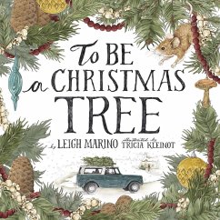 To Be a Christmas Tree - Marino, Leigh