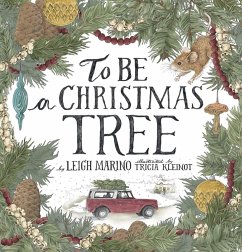 To Be a Christmas Tree - Marino, Leigh