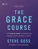 The Grace Course Leader's Guide