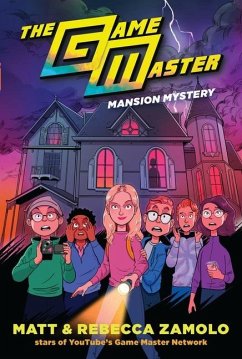 The Game Master: Mansion Mystery - Zamolo, Rebecca; Slays, Matt