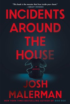 Incidents Around the House - Malerman, Josh