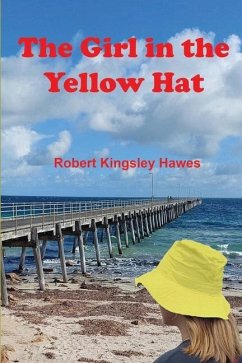 The Girl in the Yellow Hat - Hawes, Robert Kingsley