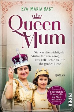 Queen Mum / Bedeutende Frauen, die die Welt verändern Bd.20 - Bast, Eva-Maria