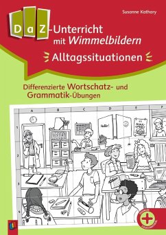 DaZ-Unterricht mit Wimmelbildern: Alltagssituationen - Kathary, Susanne