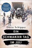 Ein schwarzer Tag im Juli / Schicksalsmomente der Geschichte Bd.5