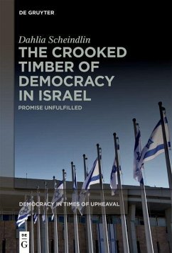 The Crooked Timber of Democracy in Israel (eBook, PDF) - Scheindlin, Dahlia