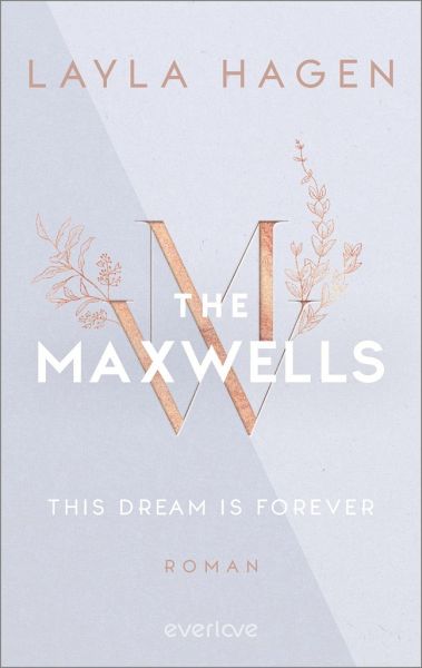 This Dream is Forever / The Maxwells Bd.3