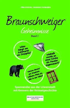 Braunschweiger Geheimnisse Band 2 - Porsiel, Jörg;Thobaben, Henning