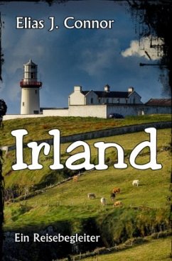 Irland - Ein Reisebegleiter - Connor, Elias J.