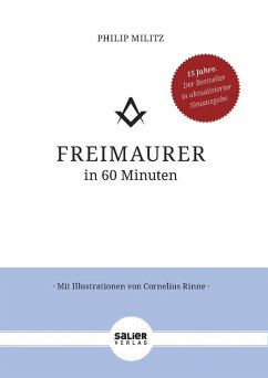 Freimaurer in 60 Minuten - Militz, Philip