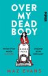 Over My Dead Body - Bild 1