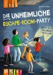 Die unheimliche Escape-Room-Party -... - Bild 1