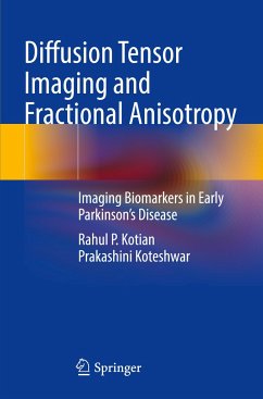 Diffusion Tensor Imaging and Fractional Anisotropy - Kotian, Rahul P.;Koteshwar, Prakashini