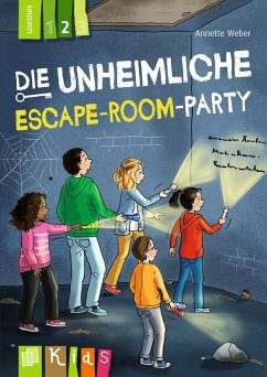 Die unheimliche Escape-Room-Party - Lesestufe 2 - Weber, Annette