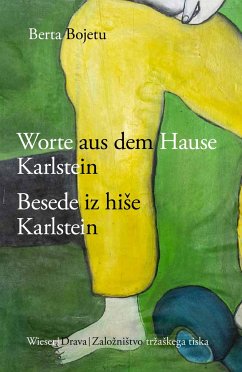 Besede iz hi¿e Karlstein Jankobi / Worte aus dem Hause Karlstein Jankobi - Bojetu, Berta