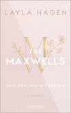 This Feeling is Forever / The Maxwells Bd.4