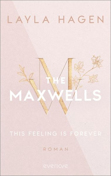 This Feeling is Forever / The Maxwells Bd.4