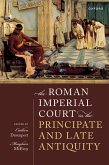 The Roman Imperial Court in the Principate and Late Antiquity (eBook, PDF)