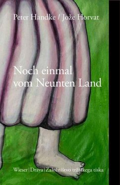 Noch einmal vom Neunten Land - Handke, Peter;Horvat, Joze