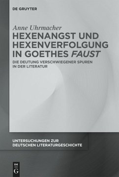 Hexenangst und Hexenverfolgung in Goethes >Faust< (eBook, ePUB) - Uhrmacher, Anne