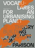 Vocabularies for an Urbanising Planet: Theory Building through Comparison (eBook, PDF)