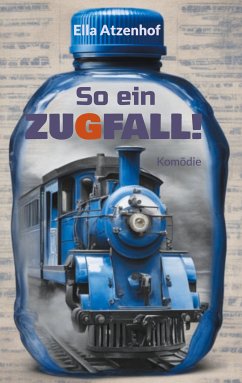 So ein Zugfall! (eBook, ePUB)