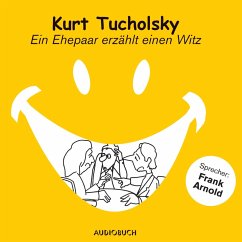 Ein Ehepaar erzählt einen Witz (MP3-Download) - Tucholsky, Kurt