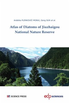 Atlas of Diatoms of Jiuzhaigou National Nature Reserve (eBook, PDF) - Plenkovic-Moraj, Andelka; Sun, Geng; Levkov, Zlatko; Moraj, Nikola; Udovic Gligora, Marija; Xiao, Weiyang