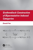 Grothendieck Construction of Bipermutative-Indexed Categories (eBook, ePUB)