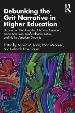 Debunking the Grit Narrative in Higher Education (eBook, ePUB)