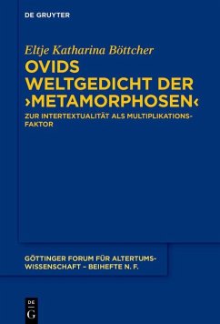 Ovids Weltgedicht der >Metamorphosen< (eBook, ePUB) - Böttcher, Eltje