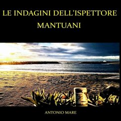 Le indagini dell'ispettore Mantuani (MP3-Download) - Mare, Antonio