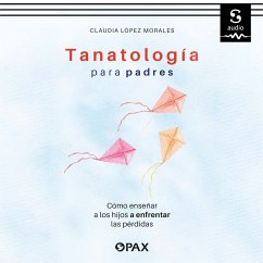 Tanatología para padres (MP3-Download) - López Morales, Claudia