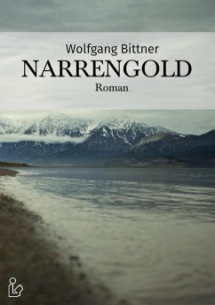 NARRENGOLD (eBook, ePUB) - Bittner, Wolfgang