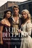 Veils of Deception: Passion, Promise, and Peril (eBook, ePUB) Veils of Deception: Passion, Promise, and Peril (eBook, ePUB)