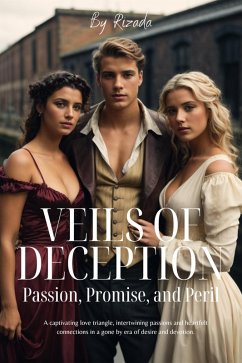 Veils of Deception: Passion, Promise, and Peril (eBook, ePUB) - Parker, Elizabeth